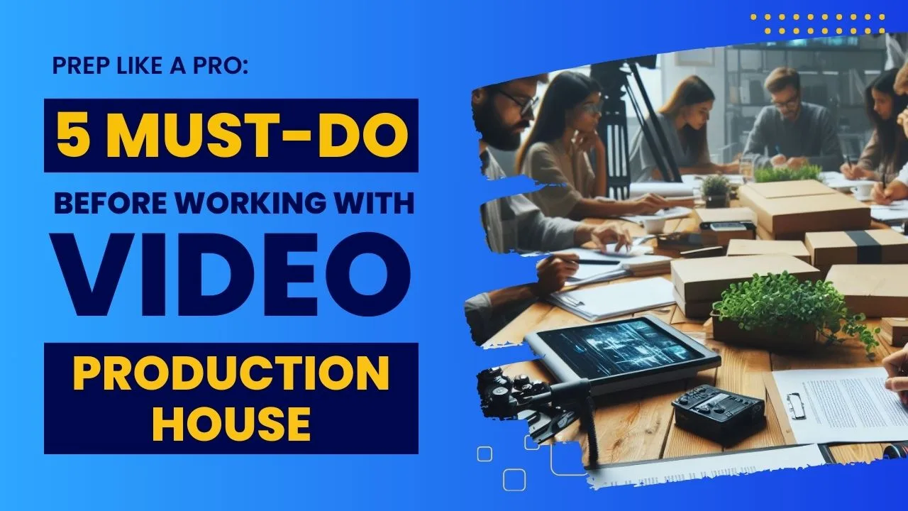 5 Must Do Before Working with Prduction House